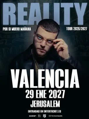 Reality - Por Si Muero Mañana - Valencia