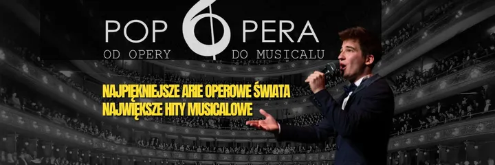 Pop Opera - od opery do musicalu