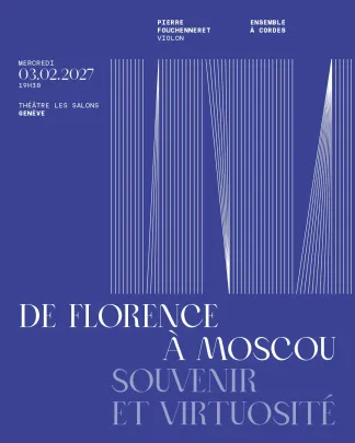 De Florence à Moscou, souvenir et virtuosité