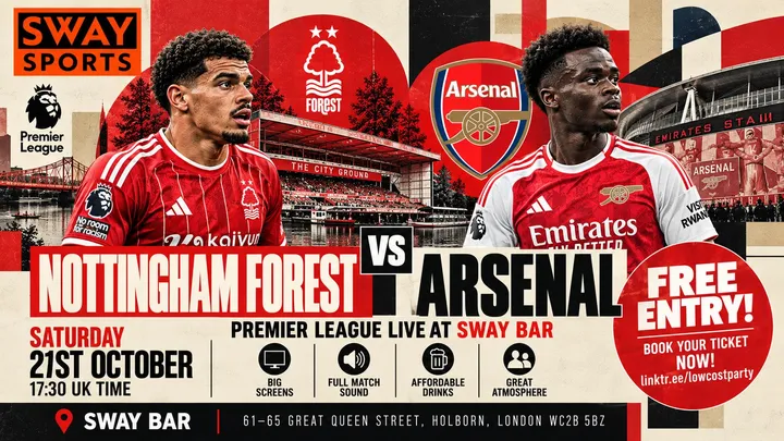 🔴⚪ NOTTINGHAM FOREST vs ARSENAL — LIVE AT SWAY BAR! ⚽🔥  SUNDAY 18TH OCTOBER | 4:30 PM (UK TIME)