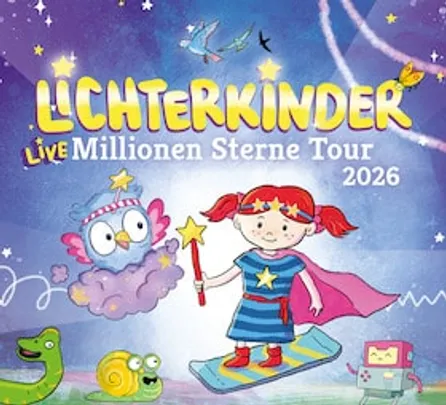 LICHTERKINDER - Live - Millionen Sterne Tour 2026