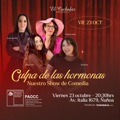 Show de Stand up-Culpa de las Hormonas- Viernes 23 Octubre 20:30hrs