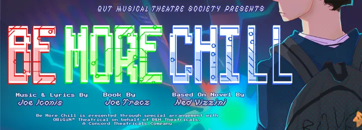 Be More Chill - QUT Musical Theatre Society