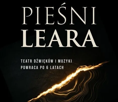 Pieśni Leara - spektakl na podstawie dzieła Williama Szekspira