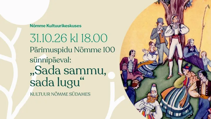 Pärimuspidu Nõmme 100 sünnipäeval: „Sada sammu, sada lugu“