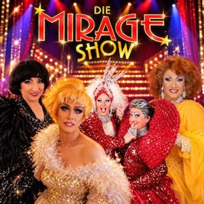 Die Mirage Show Bad Tölz - die ultimative Revue