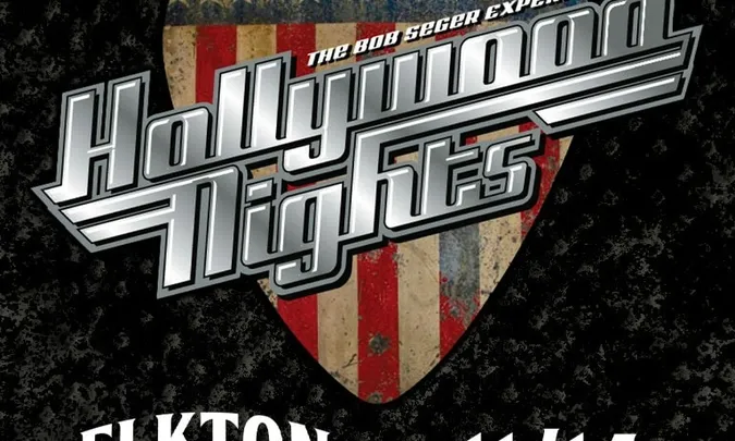 Hollywood Nights: The Bob Seger Experience