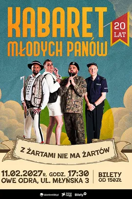 KABARET MŁODYCH PANÓW - 20 lecie  "Z żartami nie ma żartów"