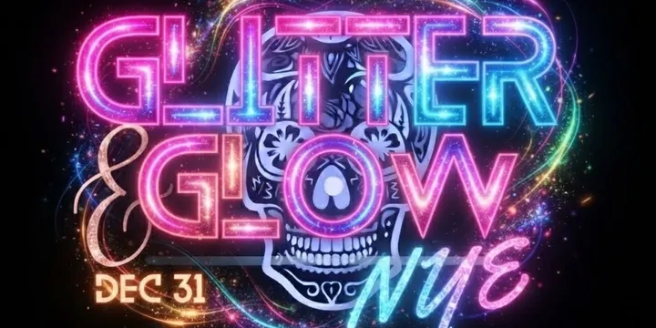 Glitter & Glow NYE Festival Dec 31 2026