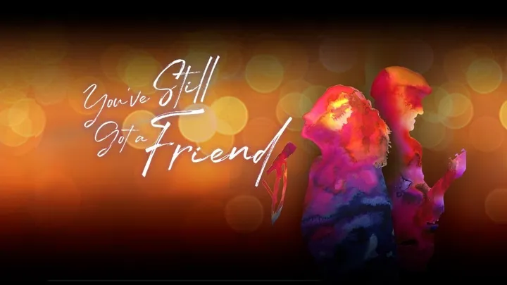 You've Still Got a Friend