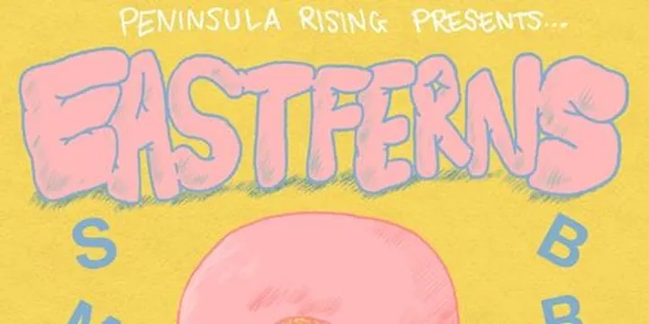 EASTFERNS - 'SMALL BRAIN' SINGLE LAUNCH | w/ SUGARGUM, THE STYES