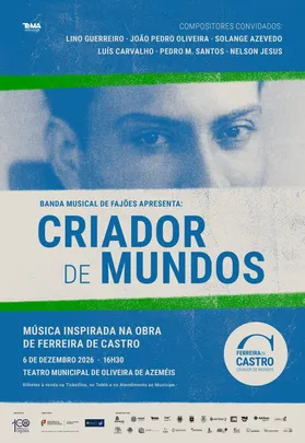 FERREIRA DE CASTRO: CRIADOR DE MUNDOS!