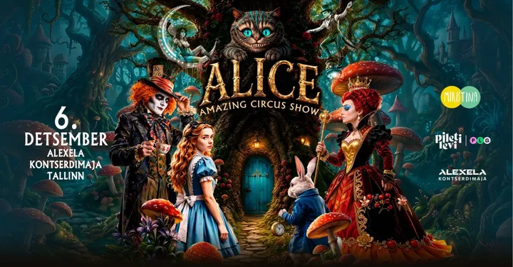ALICE - Tsirkuseetendus kogu perele. Lisaetendus