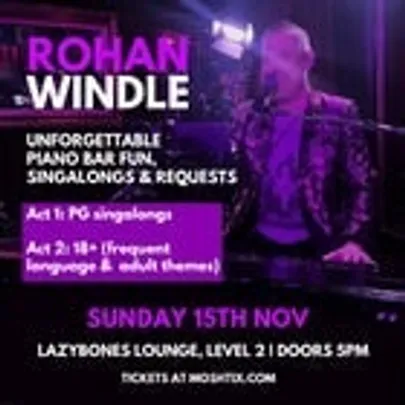 Rohan Windle, Piano Man
