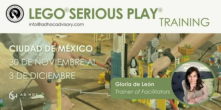 CDMX - Certificación LEGO® SERIOUS PLAY® - Assoc. of Master Trainers