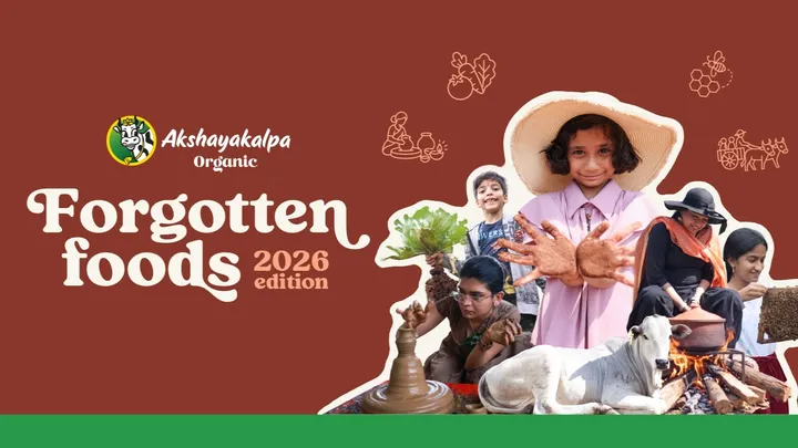 Akshayakalpa Organic presents Forgotten Foods