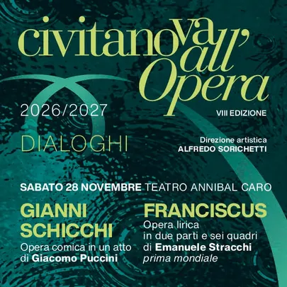 Civitanova All'Opera - Franciscus, Gianni Schicchi