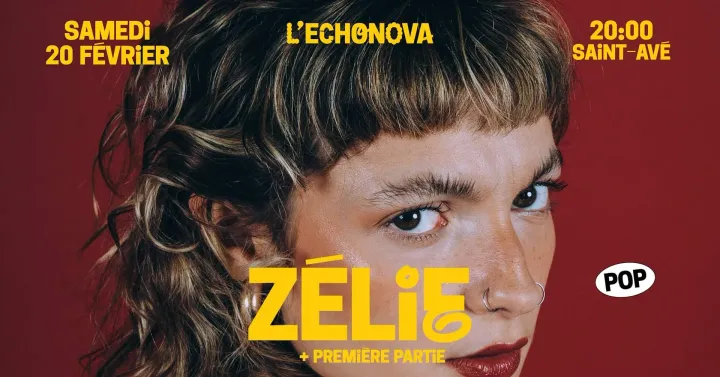 ZÉLIE + PREMIÈRE PARTIE