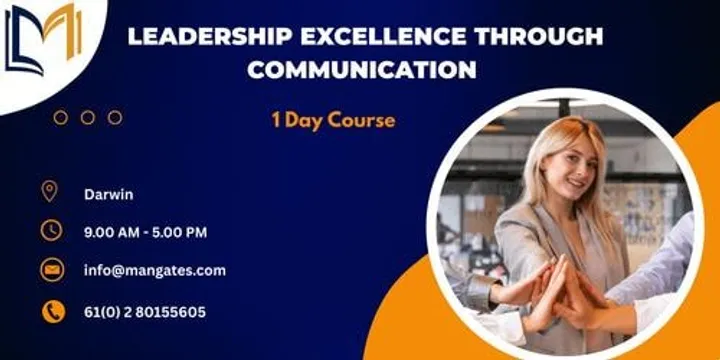 Leadership Excellence Through Communication – 1 Day Course in Darwin