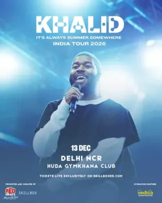 KHALID LIVE IN DELHI NCR