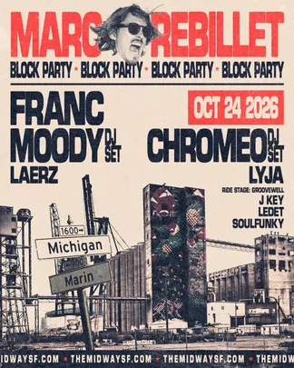 Marc Rebillet, Franc Moody & Chromeo Block Party