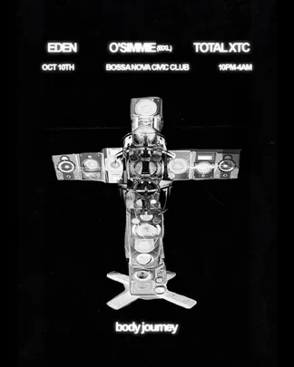 Body Journey w/ EDEN, O'SIMMIE & Total XTC