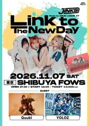 JINKS presents Road to DRUM LOGOS #7「Link to The New Day」