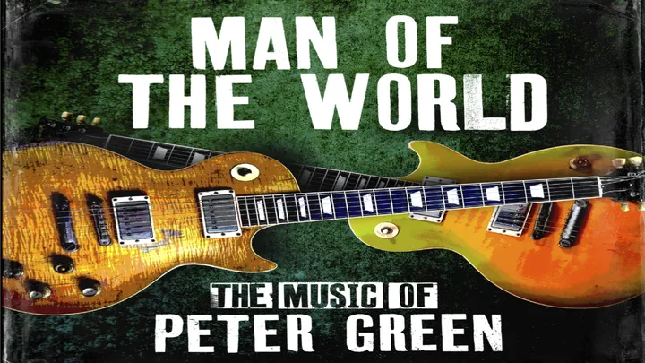 🎸 Man of the World: The Music of Peter Green