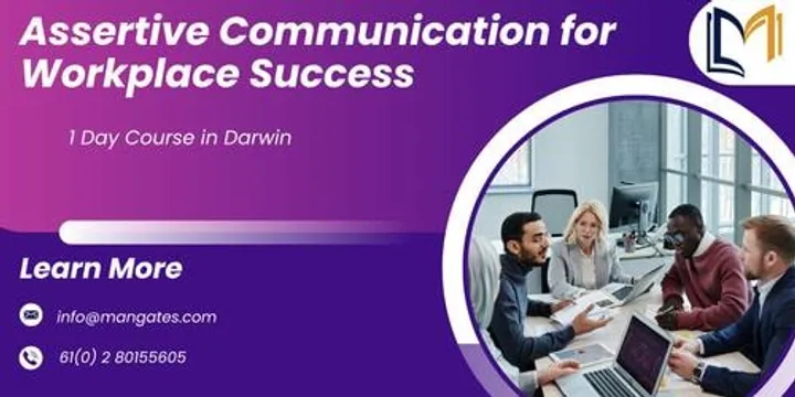 Assertive Communication for Workplace Success – 1 Day Course | Darwin