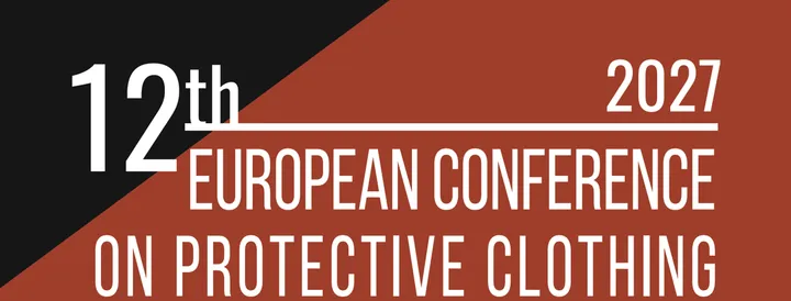 ECPC2027 - 12th European Conference of Protective Clothing