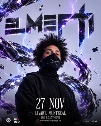 Electric Escape, Blvred & Last Drop present: El Mefti