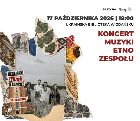 Koncert muzyki etno zespołu - Ukraiński Tydzień w Gdańsku