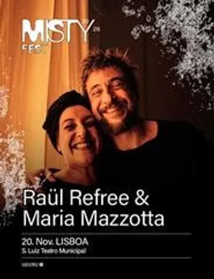 Raul Refree & Maria Mazzotta - MISTY FEST