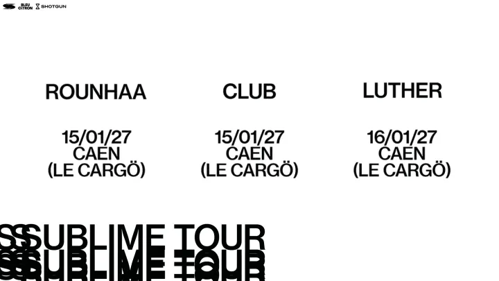 PACK 2 CONCERTS + CLUB : SUBLIME TOUR - CAEN - Le Cargö