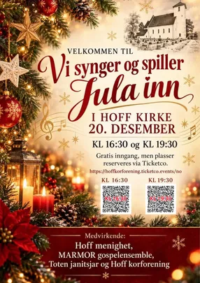 Vi synger og spiller jula inn i Hoff kirke 20.desember kl 16:30