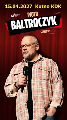 Piotr Bałtroczyk - Stand-up