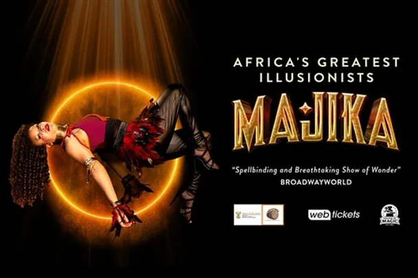 MAJIKA: Africa’s Greatest Illusionists