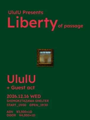 UlulU presents "Liberty of passage"