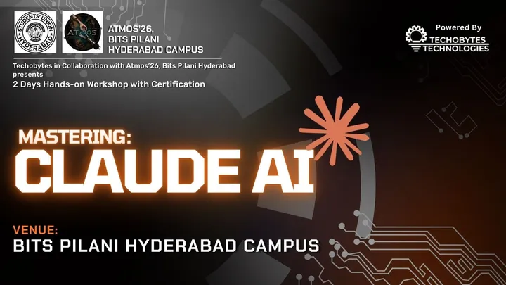 Mastering Claude AI | 2 Days Workshop at BITS Pilani Hyderabad Campus
