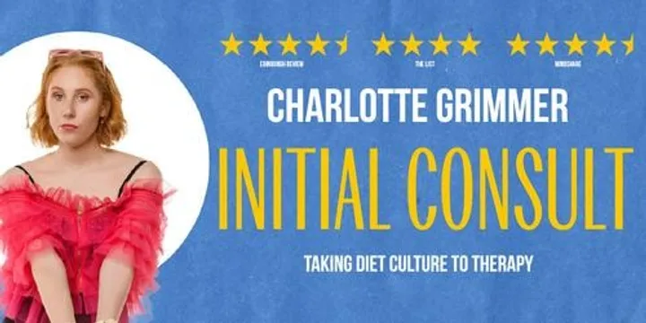 MELBOURNE FRI 6 NOV 6:30PM | Initial Consult: Taking Diet Culture to Therapy by Charlotte Grimmer