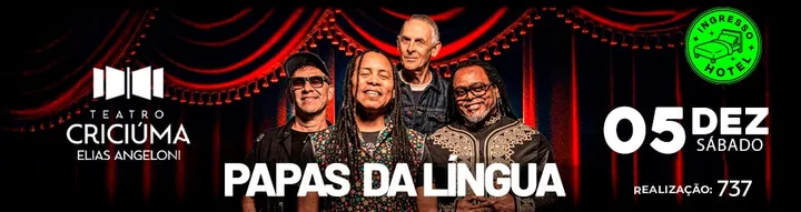PAPAS DA LINGUA NO TEATRO ELIAS ANGELONI CRICIUMA
