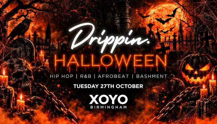 Drippin - The Official RNB & Hip Hop Student Halloween Rave - XOYO 🎃 [TICKETS NOW ON SALE!]