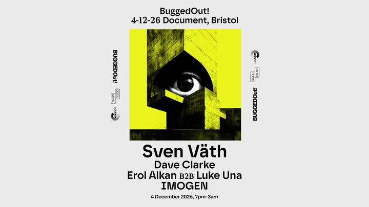 Bugged Out! presents: Sven Väth, Dave Clarke, Erol Alkan & more!
