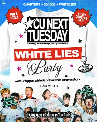 CU NEXT TUESDAY | WHITE LIES PARTY 👔 | 20/10/2026