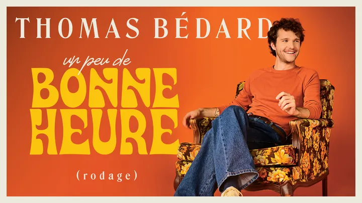 Thomas Bédard - Un peu de bonne heure