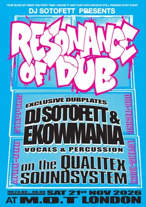 Resonance of Dub: DJ Sotofett & Ekowmania