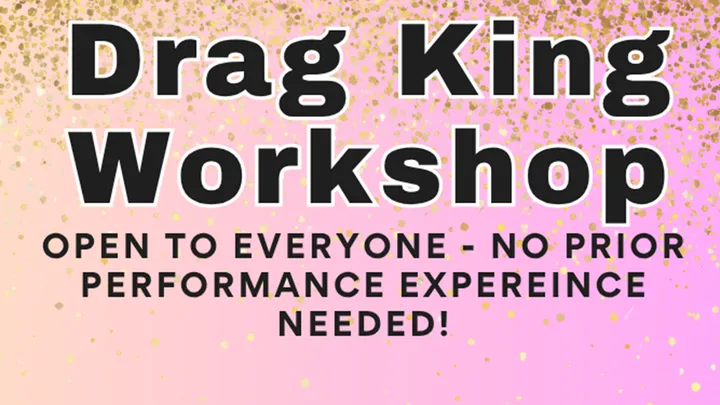 BDKS Presents: Drag King Workshop