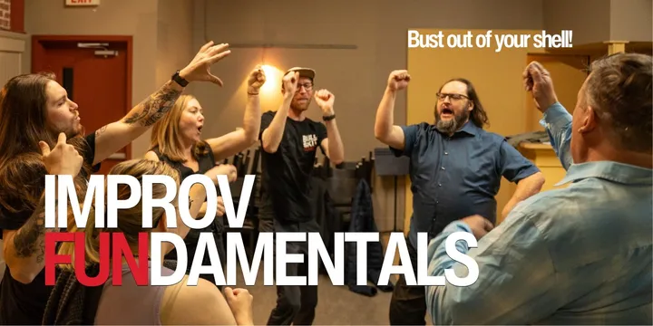 Improv Fundamentals- 4 Week Course