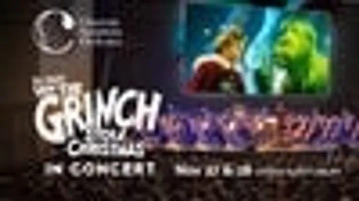 Dr. Seuss's How The Grinch Stole Christmas in Concert
