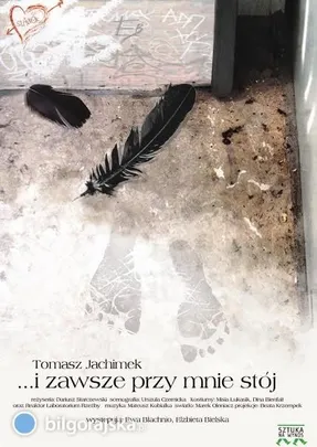 …i zawsze przy mnie stój